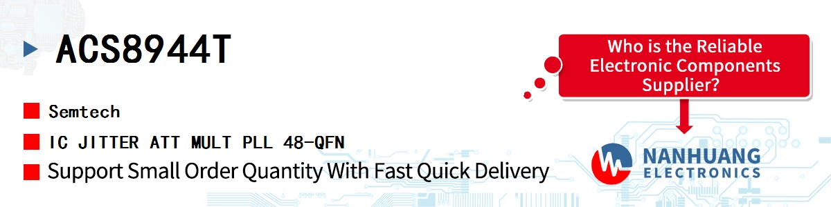 ACS8944T Semtech IC JITTER ATT MULT PLL 48-QFN