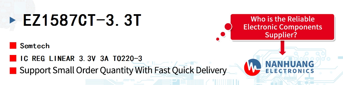 EZ1587CT-3.3T Semtech IC REG LINEAR 3.3V 3A TO220-3