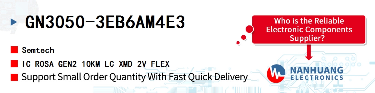 GN3050-3EB6AM4E3 Semtech IC ROSA GEN2 10KM LC XMD 2V FLEX