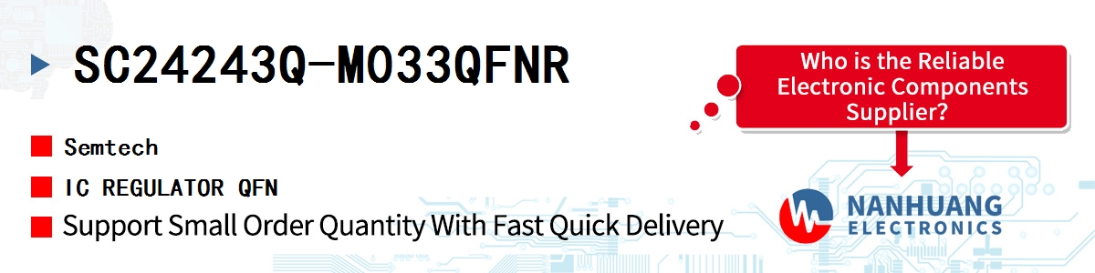 SC24243Q-M033QFNR Semtech IC REGULATOR QFN