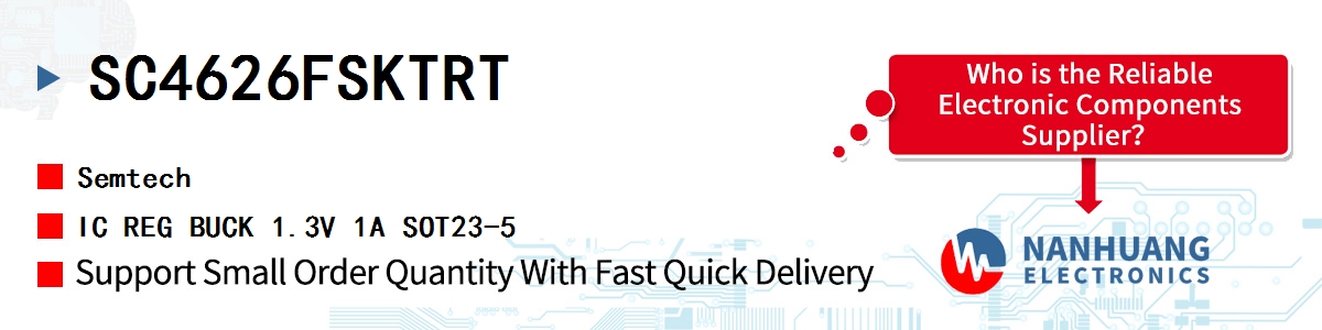SC4626FSKTRT Semtech IC REG BUCK 1.3V 1A SOT23-5