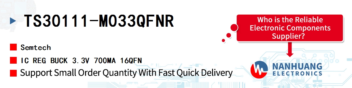 TS30111-M033QFNR Semtech IC REG BUCK 3.3V 700MA 16QFN